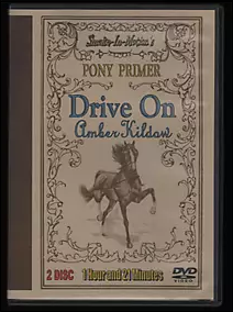 Pony Primer Drive On DVD